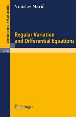 Regular Variation and Differential Equations by Maric Vojislav 9783540671602
