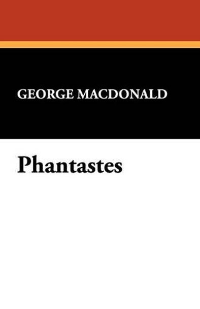 Phantastes by George MacDonald 9781434498731