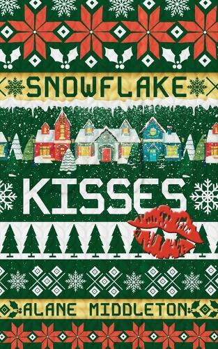 Snowflake Kisses by Alane Middleton 9781961996090