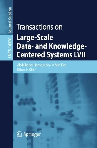 Transactions on Large-Scale Data- and Knowledge-Centered Systems LVII by Abdelkader Hameurlain 9783662701423
