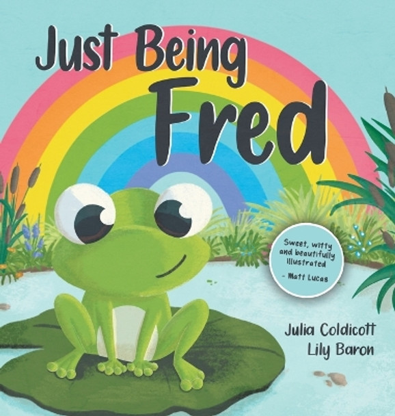 Just Being Fred by Julia Coldicott 9781912765393
