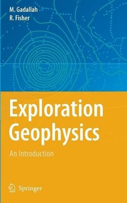 Exploration Geophysics by Mamdouh R. Gadallah 9783540851592