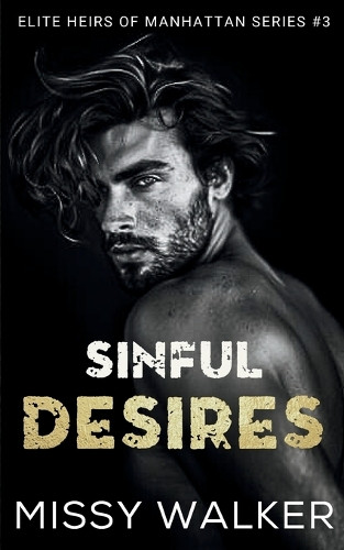 Sinful Desires by Missy Walker 9781923036178
