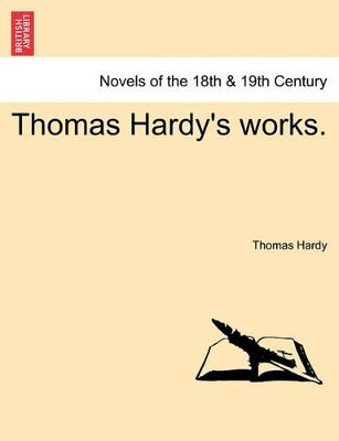 Thomas Hardy's Works. by Thomas Hardy 9781241366599