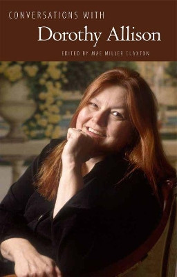 Conversations with Dorothy Allison by Mae Miller Claxton 9781617032868