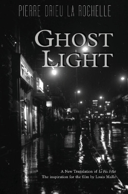 Ghost Light by Pierre Drieu La Rochelle 9781954357068