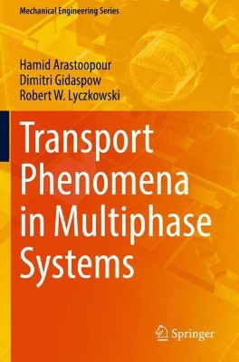 Transport Phenomena in Multiphase Systems by Hamid Arastoopour 9783030685805