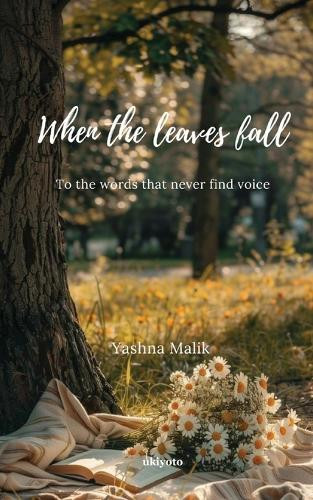 When the leaves fall by Yashna Malik 9789364944571