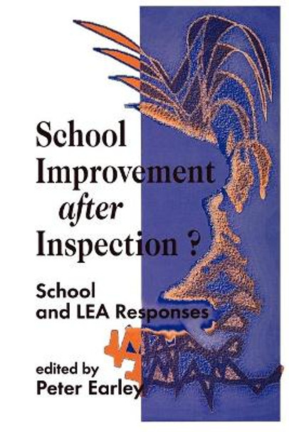 School Improvement after Inspection?: School and LEA Responses by Peter Earley 9781853964022