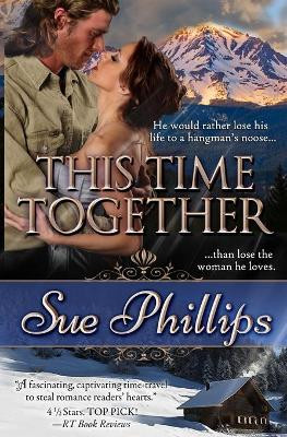 This Time Together by Sue Phillips 9781941428207