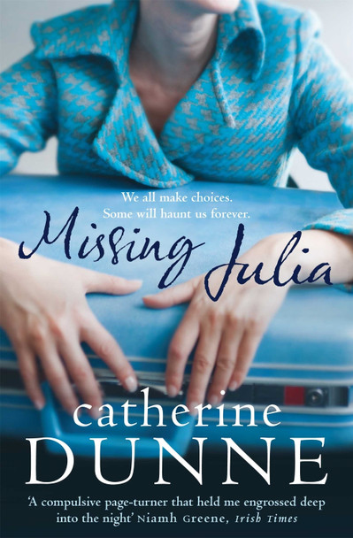 Missing Julia by Catherine Dunne 9781447289142