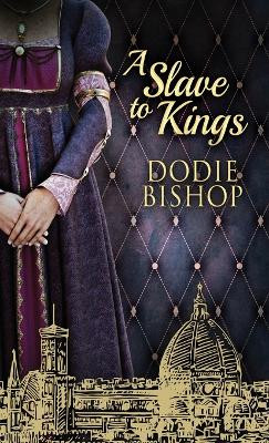 A Slave To Kings by Dodie Bishop 9784824148933