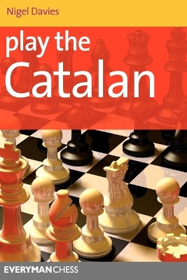 Play the Catalan by Nigel Davies 9781857445916