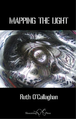 Mapping the Light by Ruth O'Callaghan 9781912524044