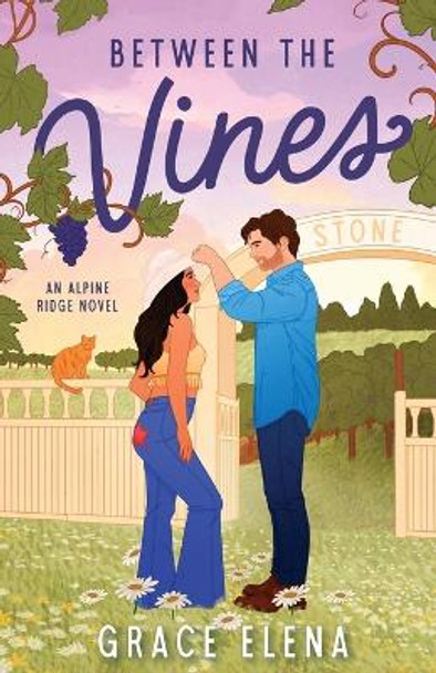 Between the Vines: A Small Town Romance by Grace Elena 9798988032106