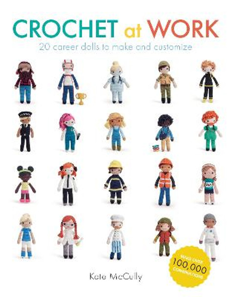 Crochet at Work by Kate McCully