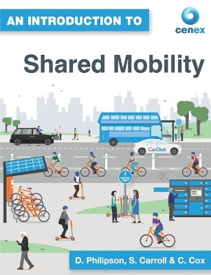An Introduction to Shared Mobility by Chris Cox 9781739791155