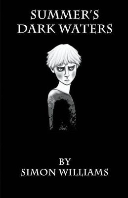 Summer's Dark Waters by Simon Williams 9781849145008