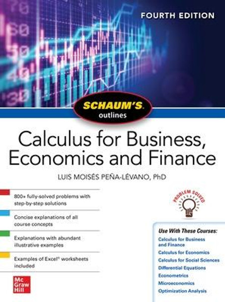 Schaums Outline of Calculus for Business, Economics and Finance, Fourth Edition by Luis Moises Pena-Levano
