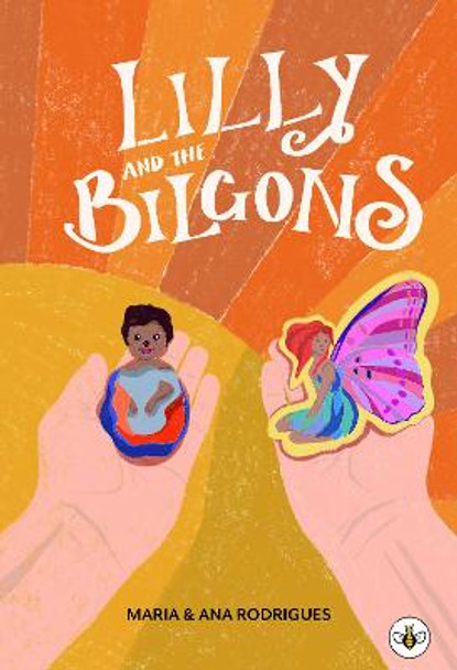 Lilly and the Bilgons by Maria Rodrigues