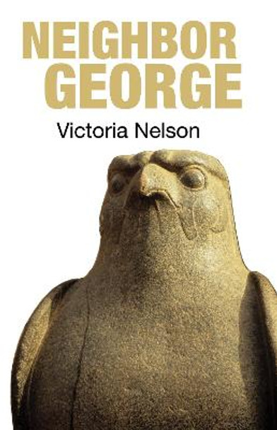 Neighbour George by Victoria Nelson