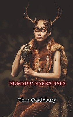 Nomadic Narratives by Thor Castlebury 9789916348161