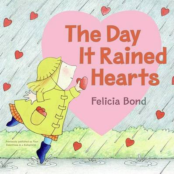 Day It Rained Hearts by Felicia Bond