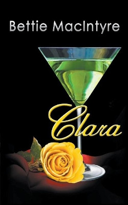 Clara by Bettie MacIntyre 9798201077006