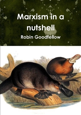 Marxism in a Nutshell by Robin Goodfellow 9782371610125