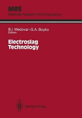Electroslag Technology by B.I. Medovar 9781461277620