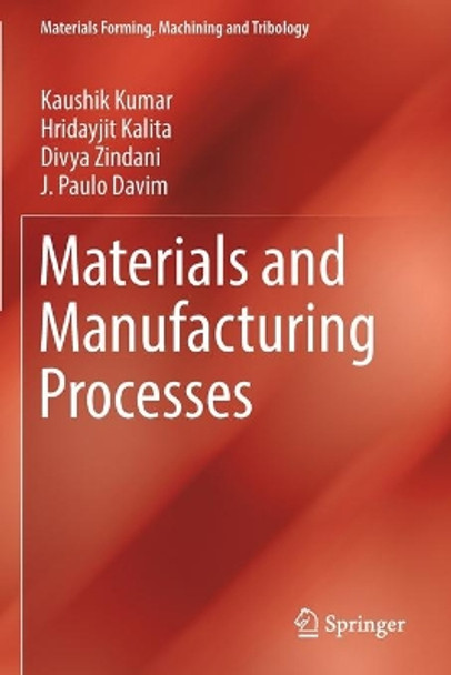 Materials and Manufacturing Processes by Kaushik Kumar 9783030210687