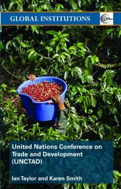 United Nations Conference on Trade and Development (UNCTAD) by Ian Taylor