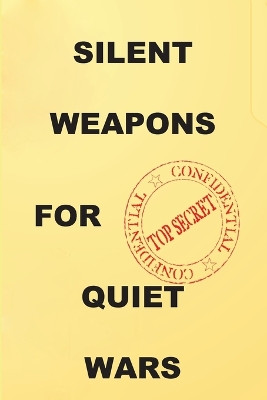 Silent Weapons for Quiet Wars: An Introductory Programming Manual by Anonymous 9781585093809