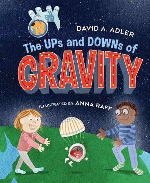 The Ups and Downs of Gravity by David A Adler