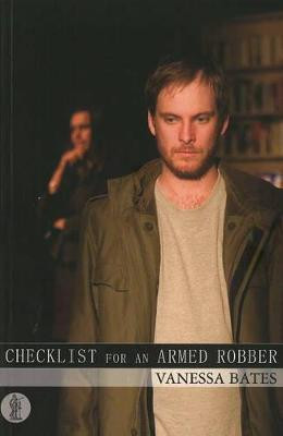 Checklist for an Armed Robber by Vanessa Bates