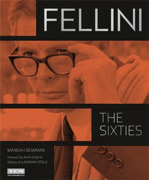 Fellini: The Sixties (Turner Classic Movies) by Anita Ekberg