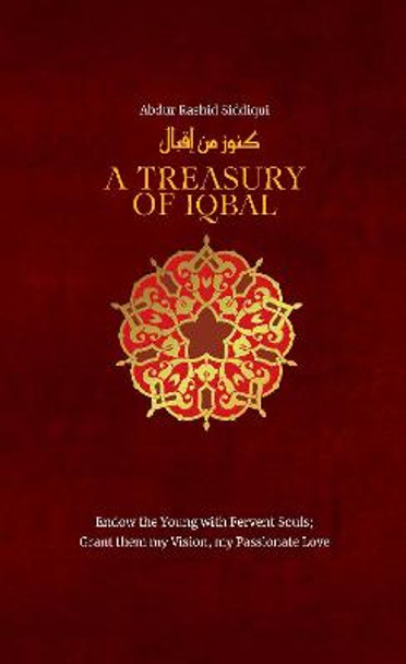 A Treasury of Iqbal by Abdur Rashid Siddiqui