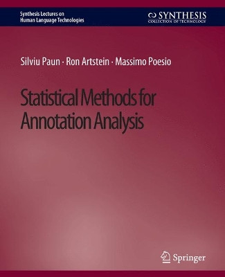 Statistical Methods for Annotation Analysis by Silviu Paun 9783031037535