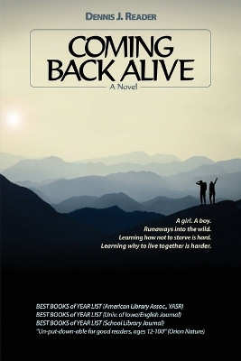 Coming Back Alive by Dennis J Reader 9798985582529