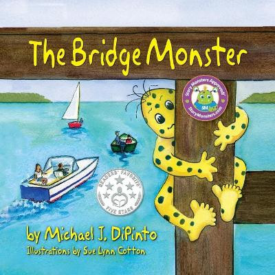 The Bridge Monster by Michael J Dipinto 9781614934318