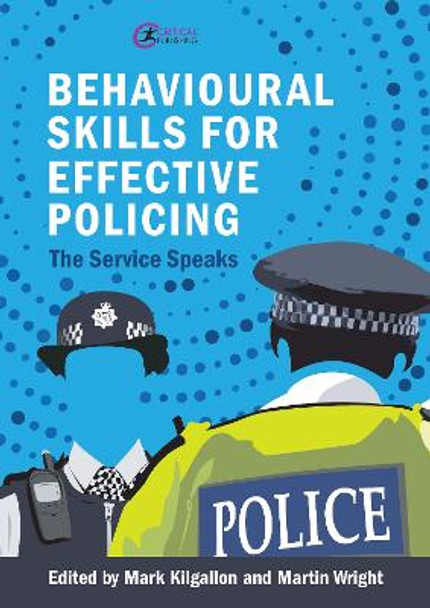 Behavioural Skills for Effective Policing by Mark Kilgallon