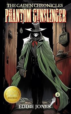 Phantom Gunslinger by Eddie Jones 9781938499548