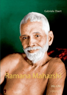 Ramana Maharshi by Gabriele Ebert 9783739210391
