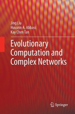 Evolutionary Computation and Complex Networks by Jing Liu 9783030096496