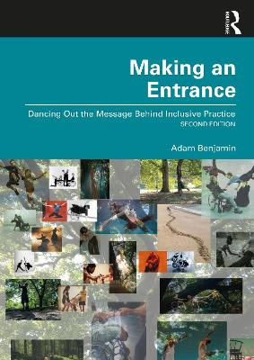 Making an Entrance: Dancing Out the Message Behind Inclusive Dance by Adam Benjamin