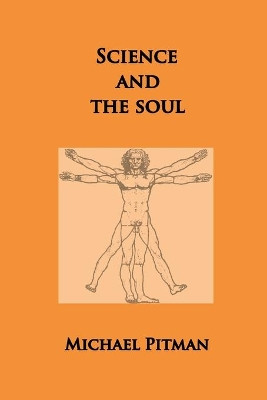 Science and the Soul by Michael Pitman 9781999966461
