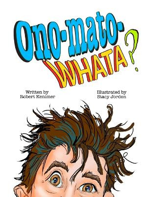 Ono-mato-WHATA? by Robert Kenimer 9781957479514