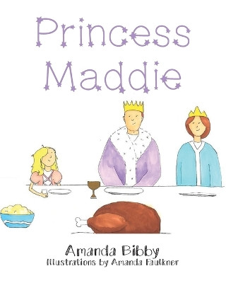 Princess Maddie by Amanda Bibby 9798822947443