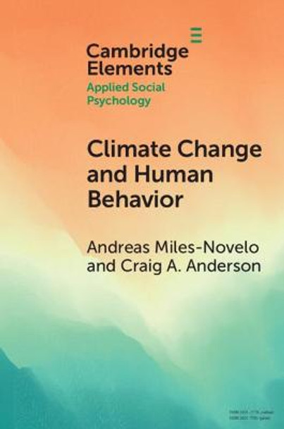 Climate Change and Human Behavior: Impacts of a Rapidly Changing Climate on Human Aggression and Violence by Andreas Miles-Novelo