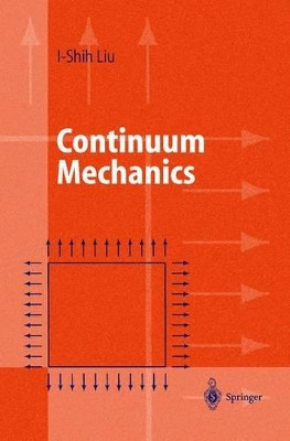 Continuum Mechanics by I-Shih Liu 9783540430193